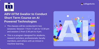 ABV-IIITM Gwalior to Conduct Short Term Course on AI Powered Technologies; Check Details Here